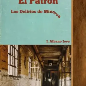 Professional Grade El Patrón Los Delirios de Minerva