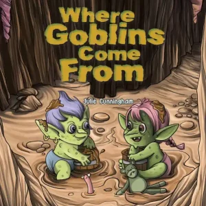Where Goblins Come From Shop Now