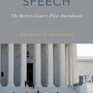 Managed Speech: The Roberts Court's First Amendment Top Rated