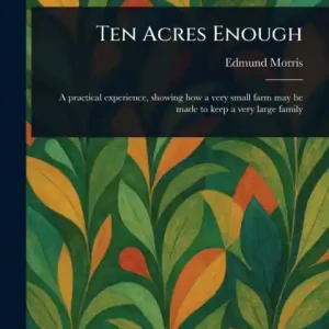 Fresh Stock Ten Acres Enough