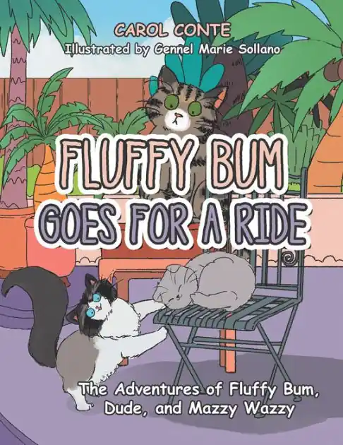 High Quality FLUFFY BUM GOES FOR A RIDE: The Adventures of Fluffy Bum, Dude, and Mazzy Wazzy