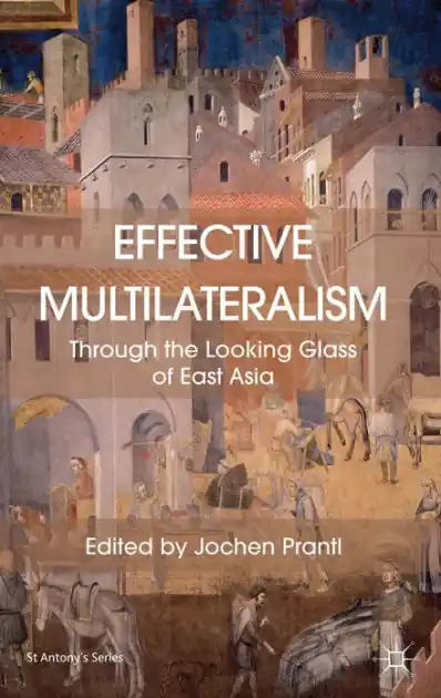 Worldwide Shipping Effective Multilateralism: Through the Looking Glass of East Asia