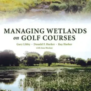 Managing Wetlands on Golf Courses Big Sale