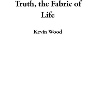 Top Pick Grays - the First Truth, the Fabric of Life