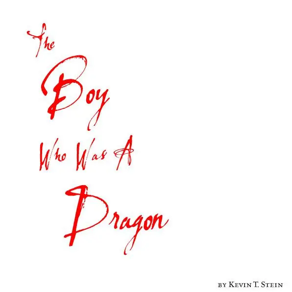 The Boy Who Was A Dragon New Arrival