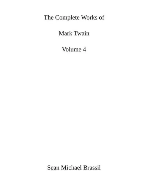 Place Order The Complete Works of Mark Twain Volume 4