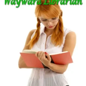 Order Now Dr. Feelgood and the Wayward Librarian