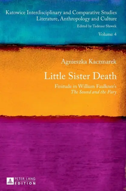 Little Sister Death: Finitude in William Faulkner's "The Sound and the Fury" Flash Sale
