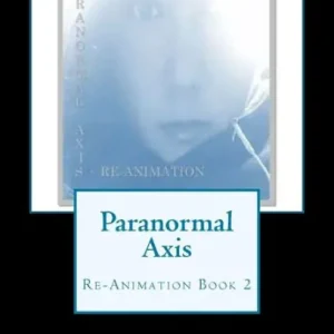 Cheap Paranormal Axis: Re-Animation