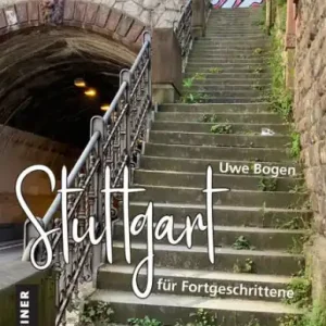 Stuttgart für Fortgeschrittene Must Have