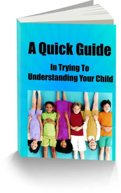 A Quick Guide In Trying To Understanding Your Child High Quality
