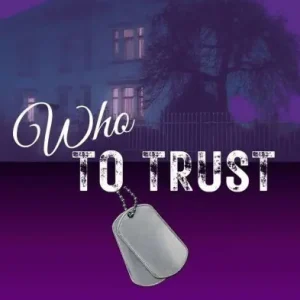Last Chance Who To Trust