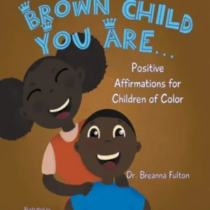 Brown Child You Are... Hot Picks