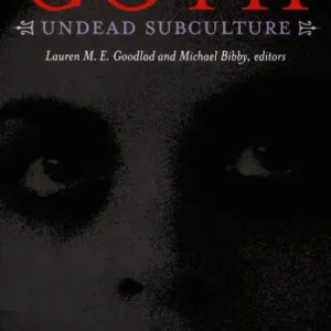 Goth: Undead Subculture Exclusive