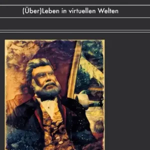 (Über)Leben in virtuellen Welten Holiday Sale