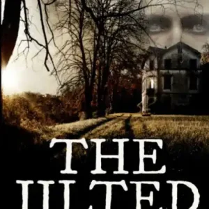 The Jilted: A Creepy Gothic Supernatural Thriller Best Price