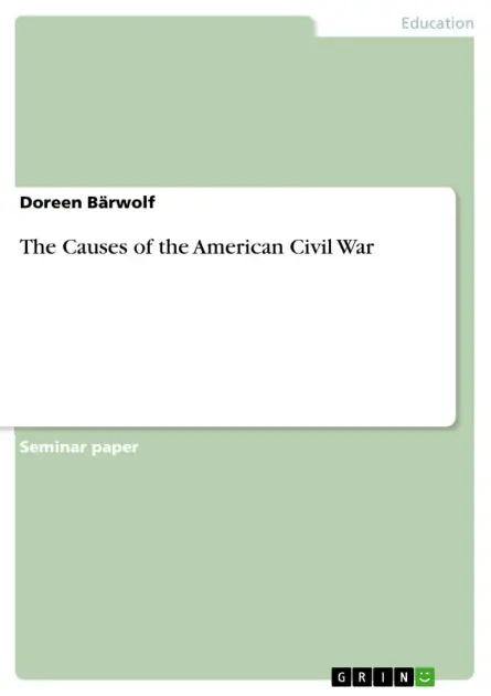 Trusted Brand The Causes of the American Civil War