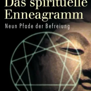 Das spirituelle Enneagramm: Neun Pfade der Befreiung No Minimum Order