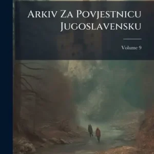 Mega Sale Arkiv Za Povjestnicu Jugoslavensku