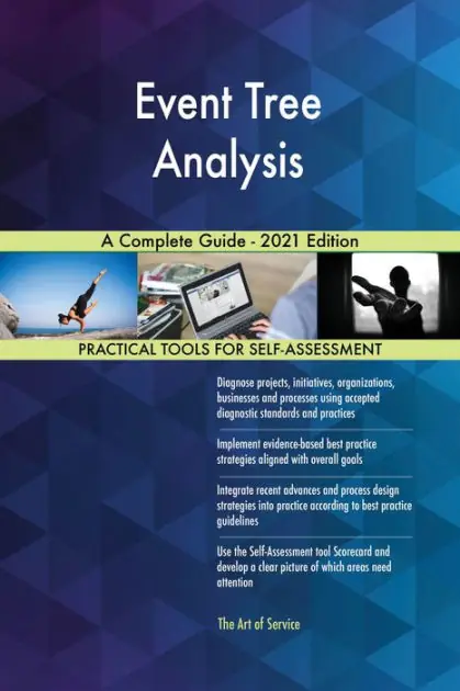 Event Tree Analysis A Complete Guide - 2021 Edition Crafted