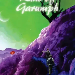 The Land of Garumph Get Yours
