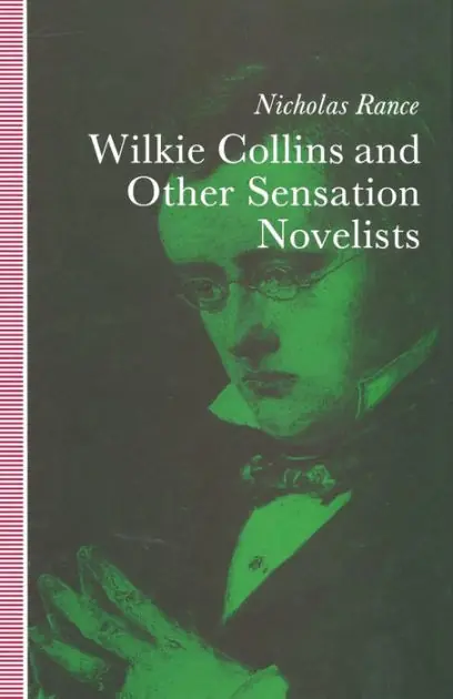 Wilkie Collins and Other Sensation Novelists: Walking the Moral Hospital Limited Edition