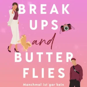 Best Price Breakups and Butterflies: Manchmal ist gar kein Plan auch eine Lösung Die Office-Romance von SPIEGEL-Bestsellerautorin Kyra Groh annotiert und erweitert