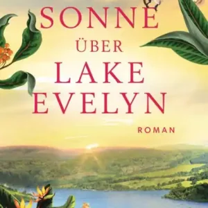 Original Sonne über Lake Evelyn: Roman