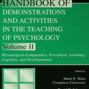 Clearance Handbook of Demonstrations and Activities in the Teaching of Psychology: Volume II: Physiological-Comparative, Perception, Learning, Cognitive, and Developmental