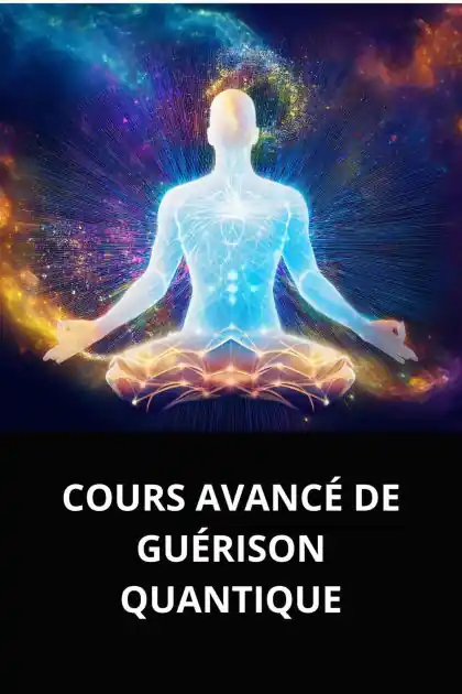 No Minimum Order COURS AVANCÉ DE GUÉRISON QUANTIQUE