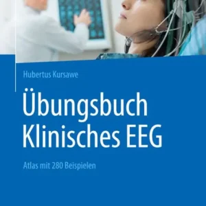 ï¿½bungsbuch Klinisches EEG: Atlas mit 280 Beispielen Reduced Price