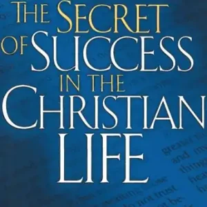 The Secret of Success in the Christian Life Next Day Delivery