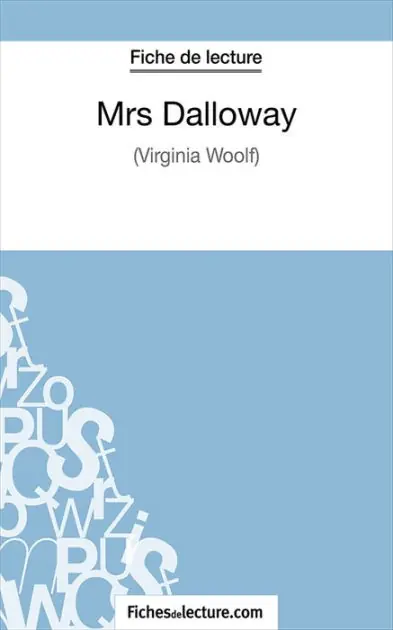 Hot Picks Mrs Dalloway: Analyse complète de l'oeuvre