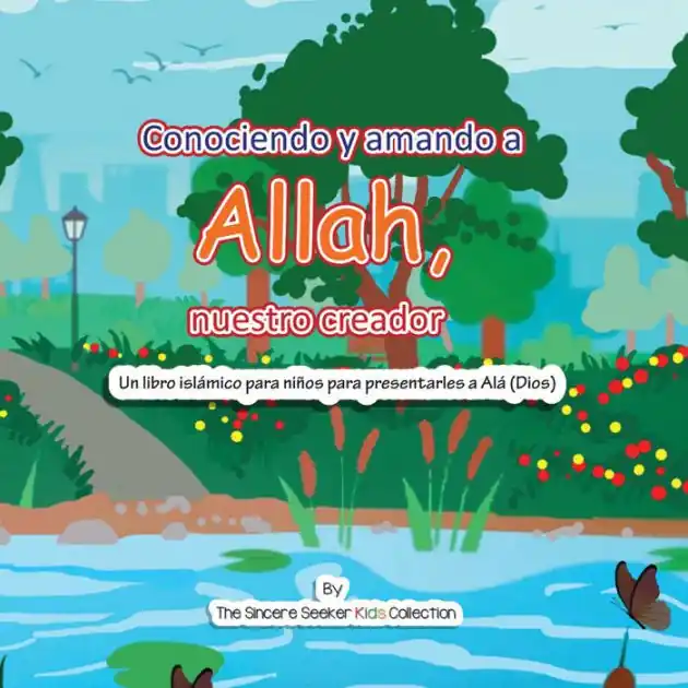 Markdown Conociendo y Amando a Alá, Nuestro Creador: Un libro Islámico Para Niños Para Presentarles a Alá (Dios)