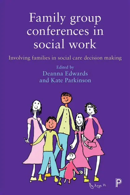 Family Group Conferences in Social Work: Involving Families in Social Care Decision Making Save Now