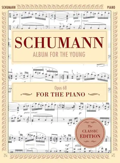 Schumann: Album for the Young, Op. 68: Piano Solo (Schirmer's Library of Musical Classics) Hot Picks