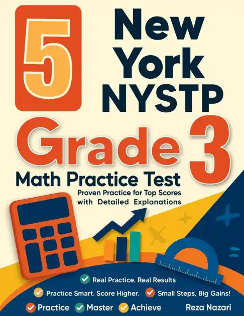 Special Offer 5 New York NYSTP Grade 3 Math Practice Tests: Proven Practice for Top Scores with Detailed Explanations