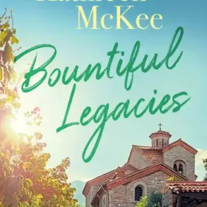 Free Shipping Bountiful Legacies: a heartwarming story of friendship, generosity and love