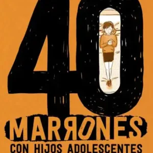 Modern 40 marrones con hijos adolescentes y cómo afrontarlos... con cariño