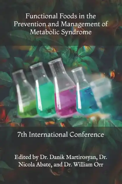 Functional Foods in the Prevention and Management of Metabolic Syndrome: 7th International Conference While Supplies Last