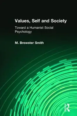 Values, Self and Society: Toward a Humanist Social Psychology Trending