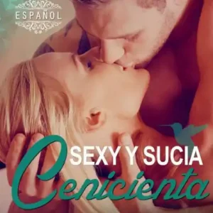 Sexy y Sucia Cenicienta Professional Grade