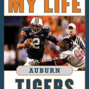 Game of My Life Auburn Tigers: Memorable Stories of Tigers Football Bargain