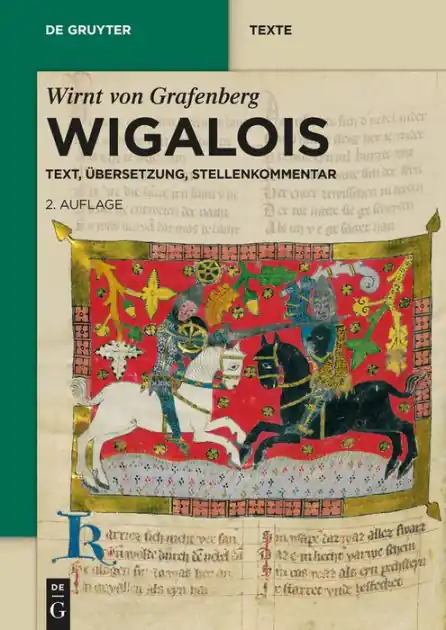 Order Now Wigalois: Text, Übersetzung, Stellenkommentar