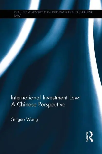 International Investment Law: A Chinese Perspective New Arrival