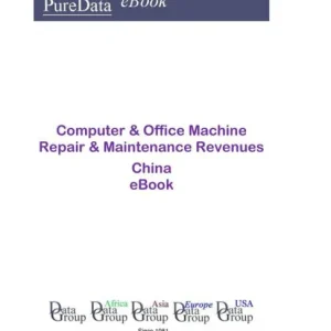 Clearance Computer & Office Machine Repair & Maintenance Revenues in China