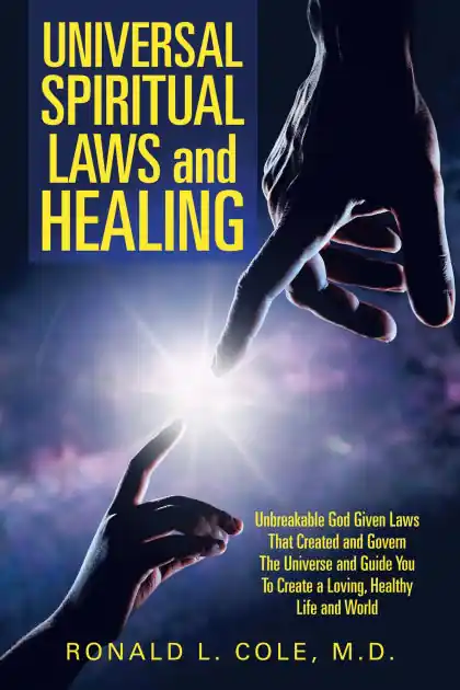 Discount Universal Spiritual Laws and Healing: Unbreakable God Given Laws That Created and Govern the Universe and Guide You to Create a Loving, Healthy Life and World