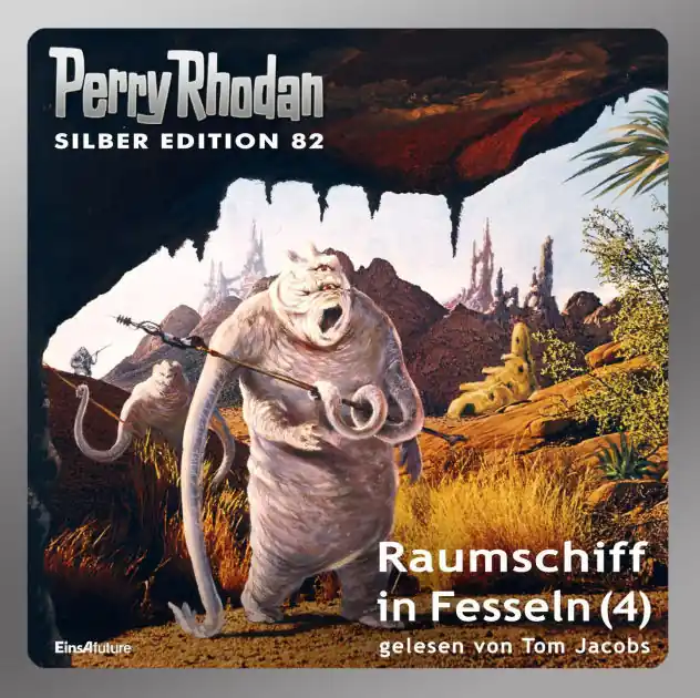 Perry Rhodan Silber Edition 82: Raumschiff in Fesseln (Teil 4): Perry Rhodan-Zyklus "Aphilie" Last Chance