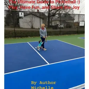 For the Love of Pickleball The Ultimate Guide to Pickleball :) Play, Have Fun, and Share the Joy! (1, #1) Cheap