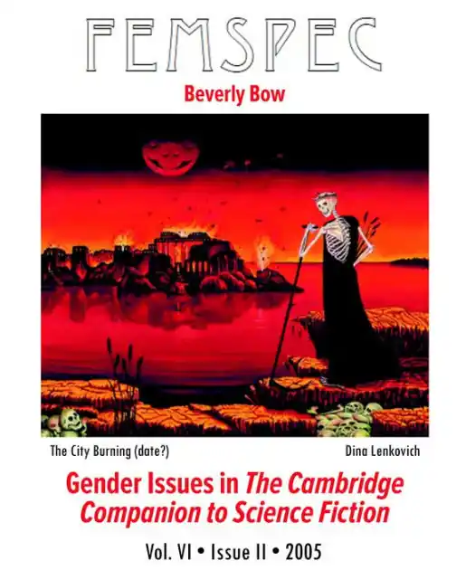 Gender Issues in The Cambridge Companion to Science Fiction, Femspec Issue 6.2 In Demand